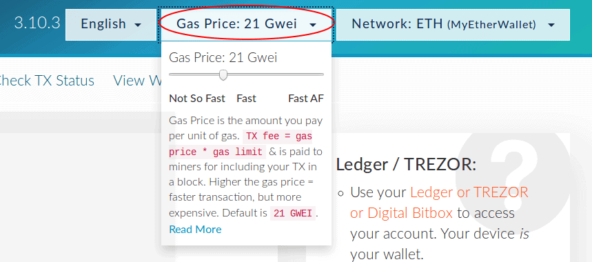 Bạn có thể điều chỉnh Gas Price trên MyEtherWallet góc trên cùng của trang web.