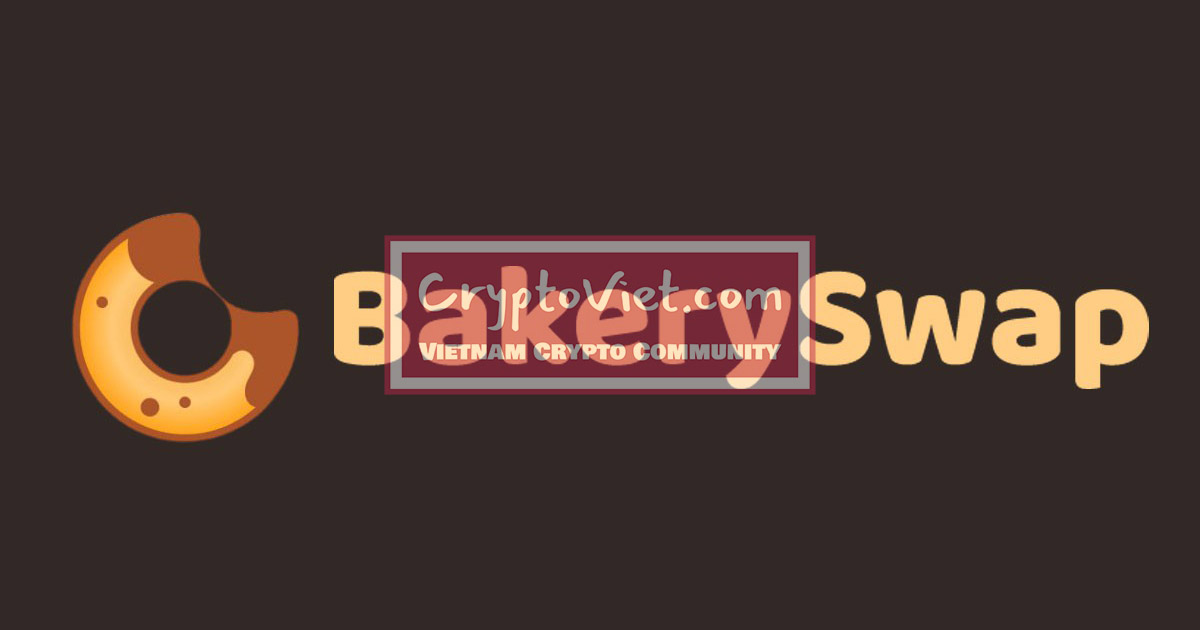 BakerySwap là gì? Thông tin về đồng BAKE