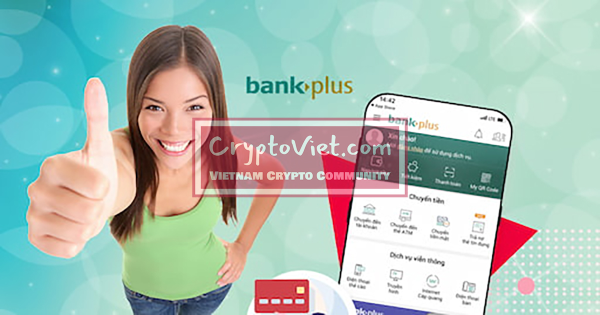 BankPlus là gì? Hướng dẫn sử dụng Bank Plus
