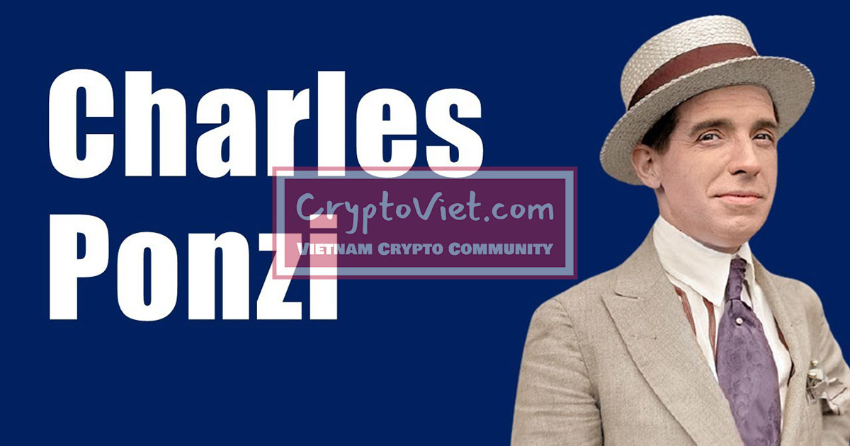 Charles Ponzi là ai? Tiểu sử của "cha đẻ" mô hình lừa đảo Ponzi
