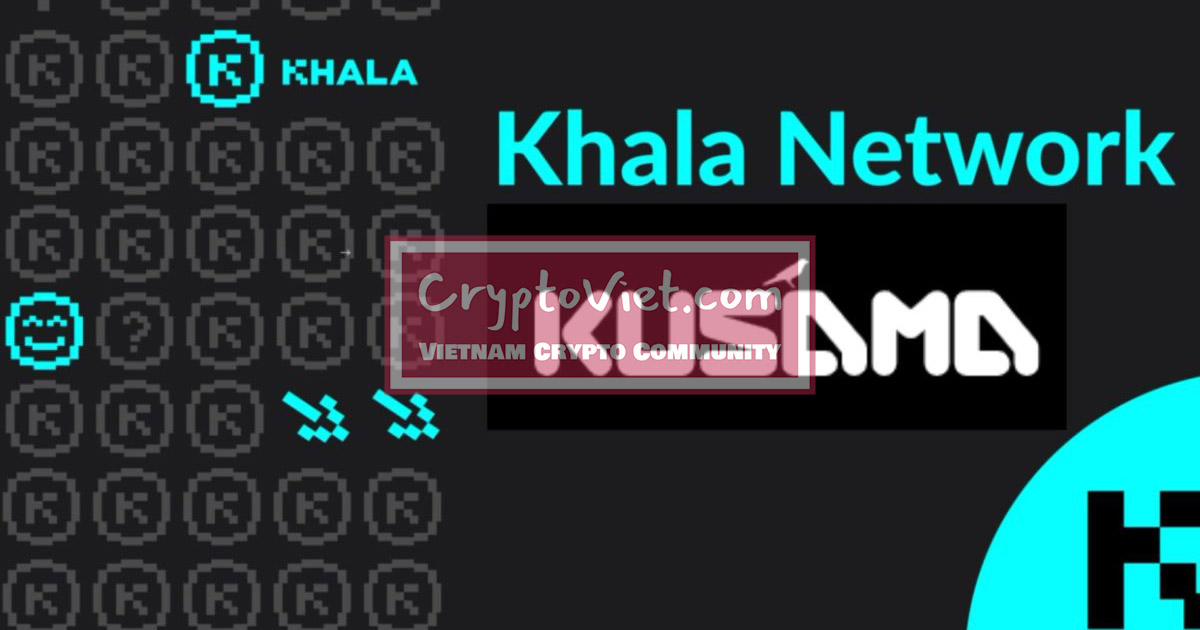 Khala Network là gì? Thông tin về đồng K-PHA