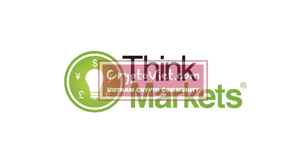 ThinkMarkets là gì? Đánh giá sàn Think Markets