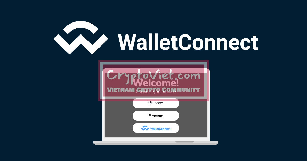 wallet-connect-la-gi-dung-walletconnect-co-an-toan-khong