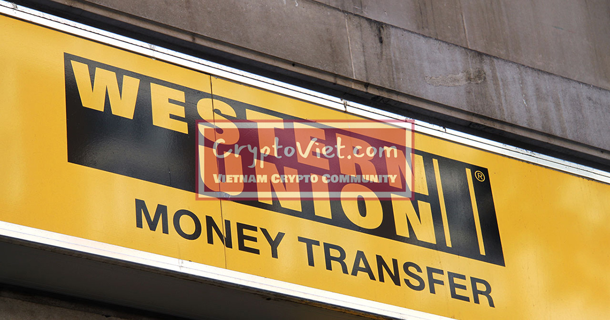 Western Union là gì? Cách chuyển tiền với WesternUnion