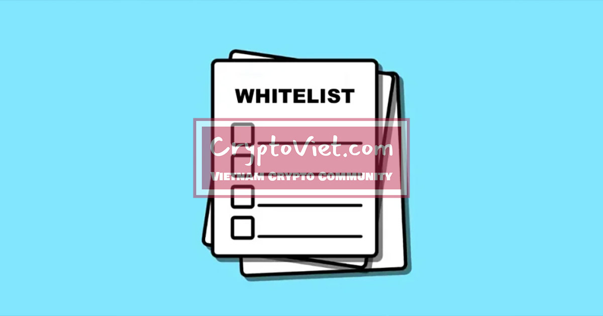Whitelist là gì? Tại sao whitelist lại quan trọng trong crypto?